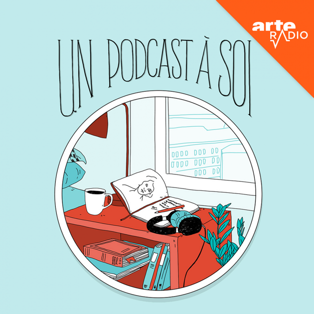 un podcast à soi