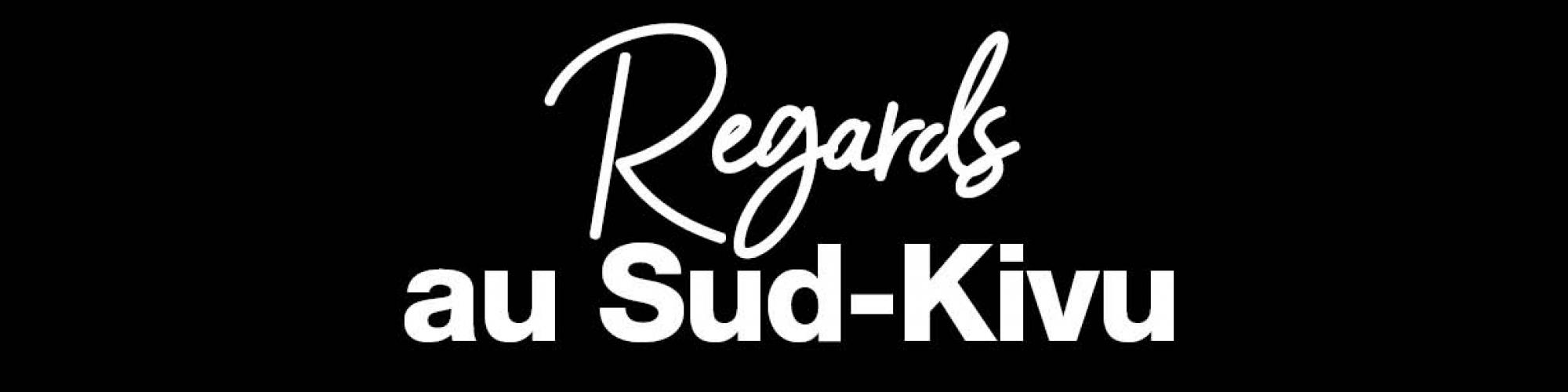 Regard du sud-kivu