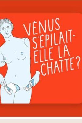 Vénus s’épilait-elle la chatte ?