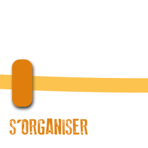 S'organiser
